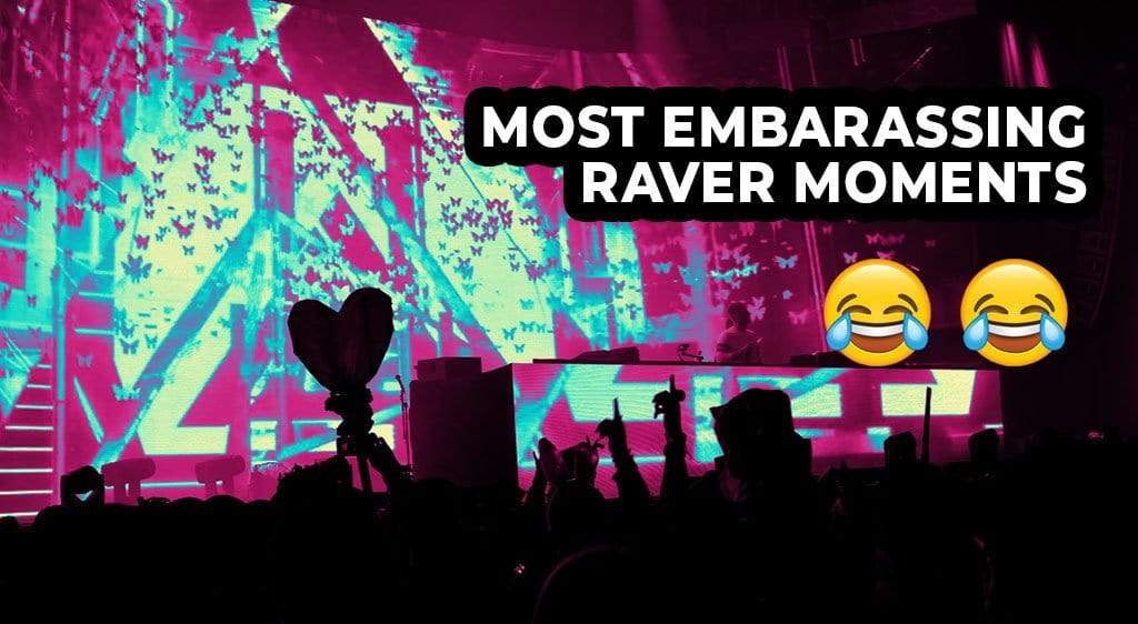 Most Embarrassing Raver Moments: Part 2
