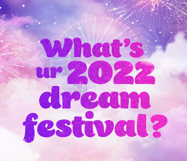Quiz: What's Ur 2022 Dream Festival?