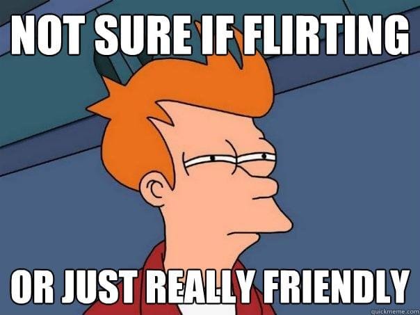 Flirty vs. Friendly